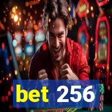 bet 256